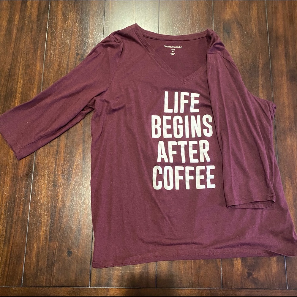Life begins after coffee woman within 14-16 Medium